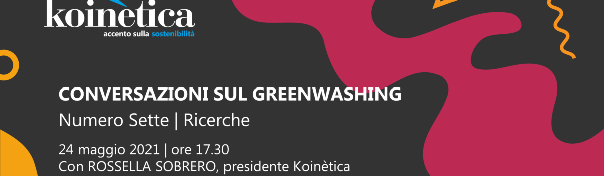 Conversazioni sul greenwashing | Numero Sette | Ricerche