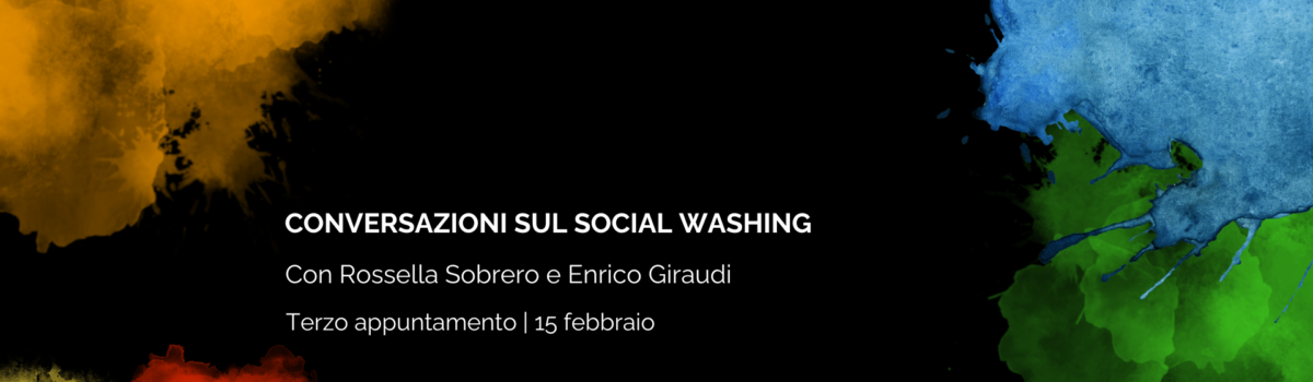 Conversazioni sul social washing | Terzo appuntamento